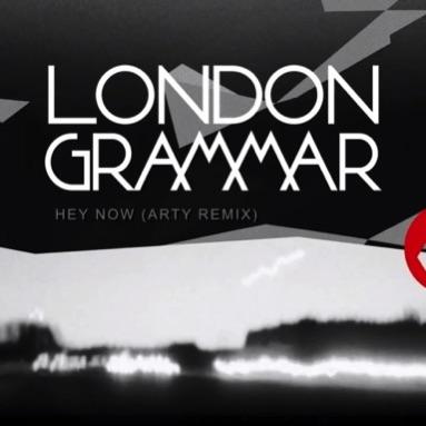 Hey Now (Arty Remix) by London Grammar 